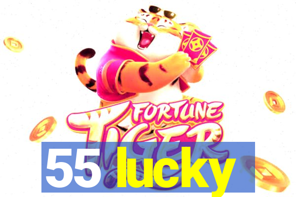 55 lucky